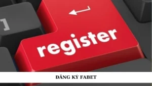Đăng ký Fabet