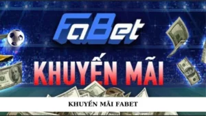 khuyến mãi Fabet
